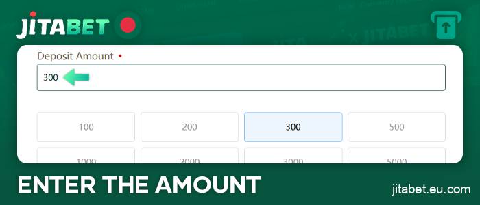 Enter the amount for your deposit at JitaBet Casino